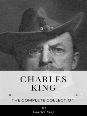 cover image of Charles King &#8211; the Complete Collection